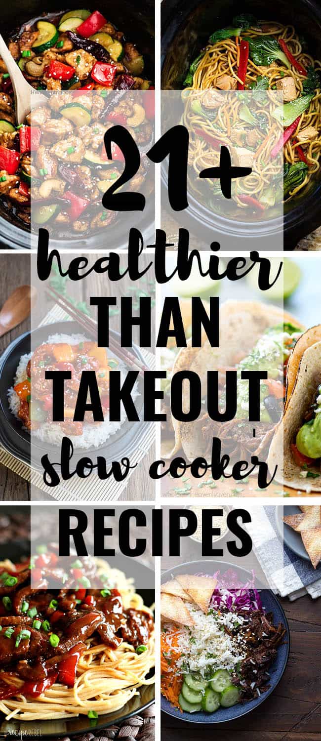 21 HEALTHIER THAN TAKEOUT SLOW COOKER RECIPES