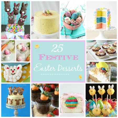 25 Festive Easter Desserts - A collection of 25 must-make recipes for Easter from cute themed treats to elegant cakes - there's something for everyone so hop to it!