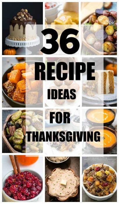 36 Recipe Ideas for Thanksgiving